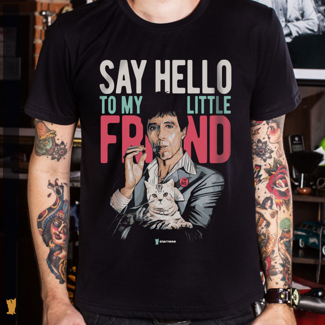 SIAMESE SCARFACE SAY HELLO TO MY LITTLE FRIEND