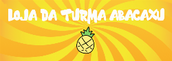 LOJA DE ABACAXI - Camisetas e produtos personalizados