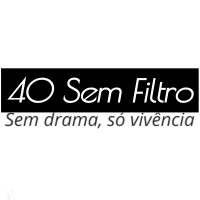 40 Sem Filtro - Camisetas e produtos personalizados