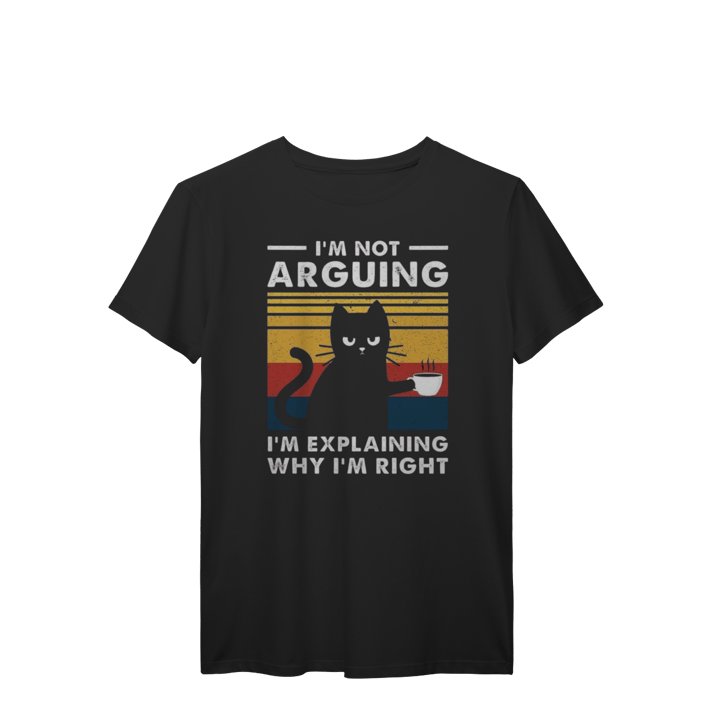 CAMISETA CAT I'M NOT ARGUING
