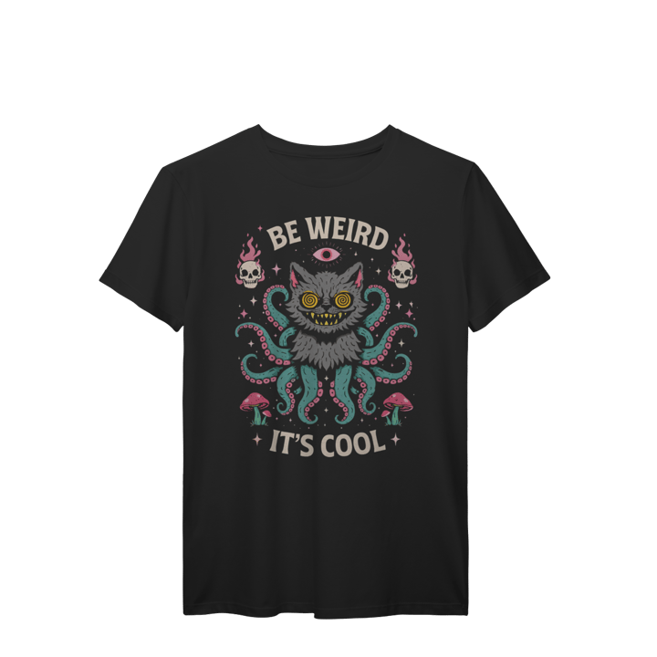 CAMISETA BE WEIRD IT'S COOL