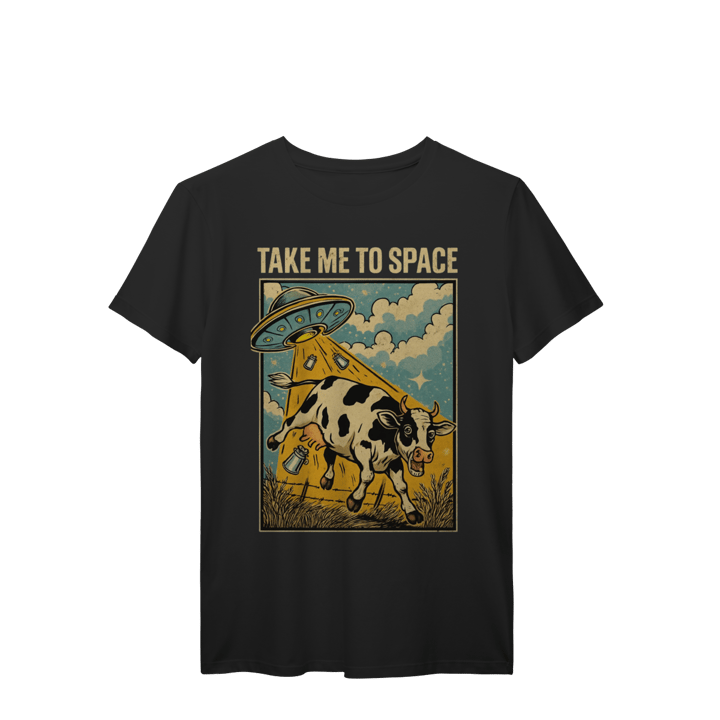 CAMISETA TAKE ME TO SPACE