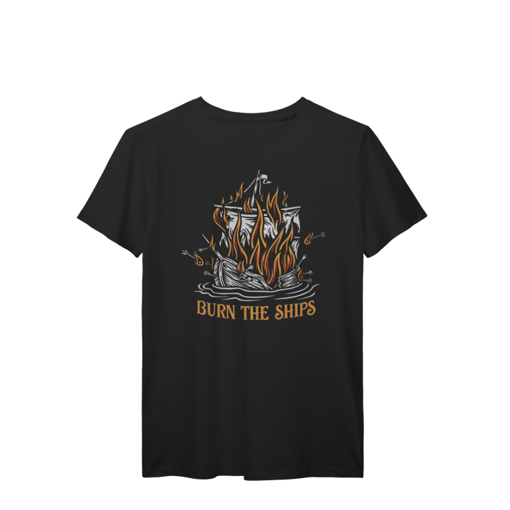 CAMISETA BURN THE SHIPS
