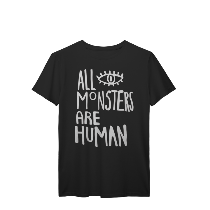 CAMISETA ALL MONSTERS ARE HUMAN