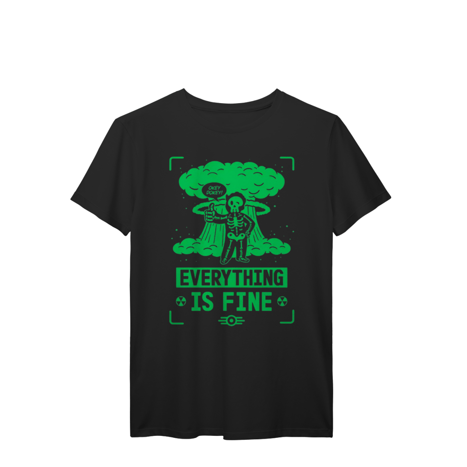 CAMISETA EVERYTHING IS FINE