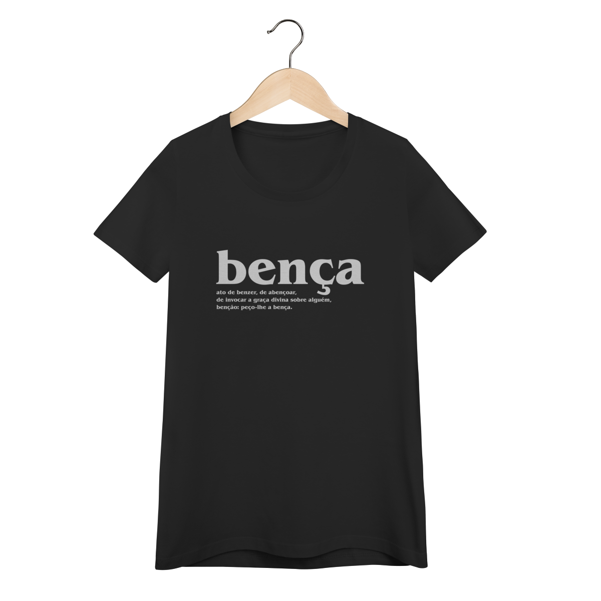 Camiseta Feminina - Bença