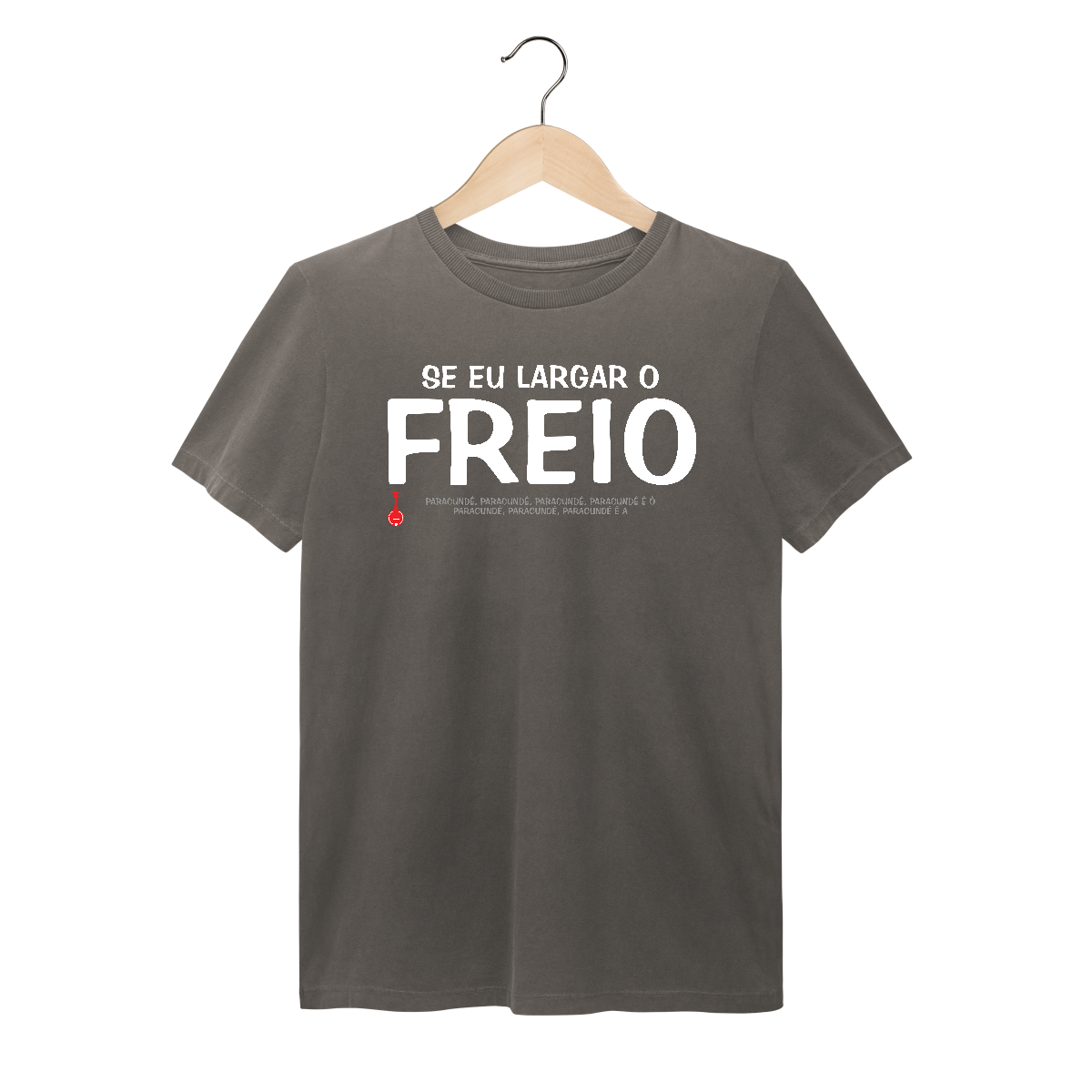 Camiseta Se Eu Largar o Freio - Estonada