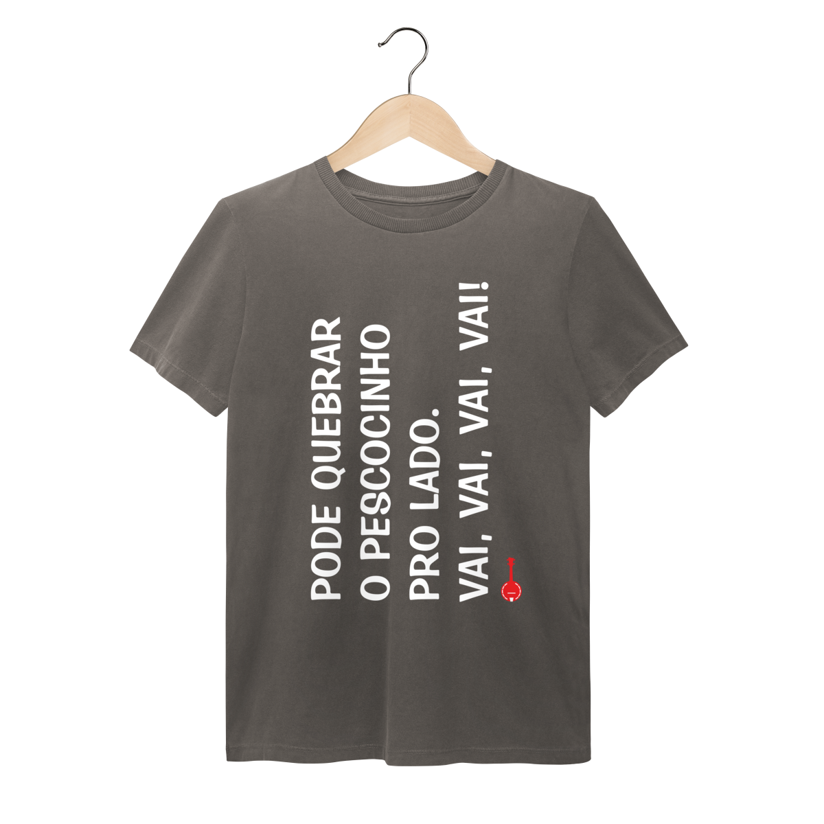 Camiseta Pode Quebrar o Pescocinho pro Lado - Estonada