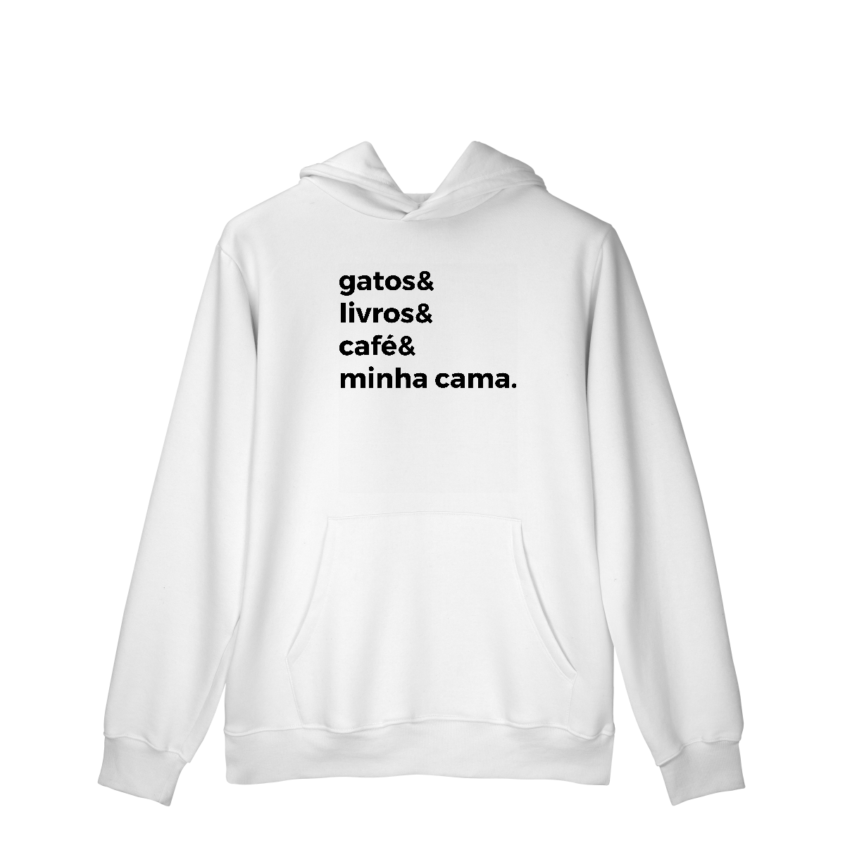 Gatos, Livros, Café, Minha Cama [Moletom Prime Canguru]