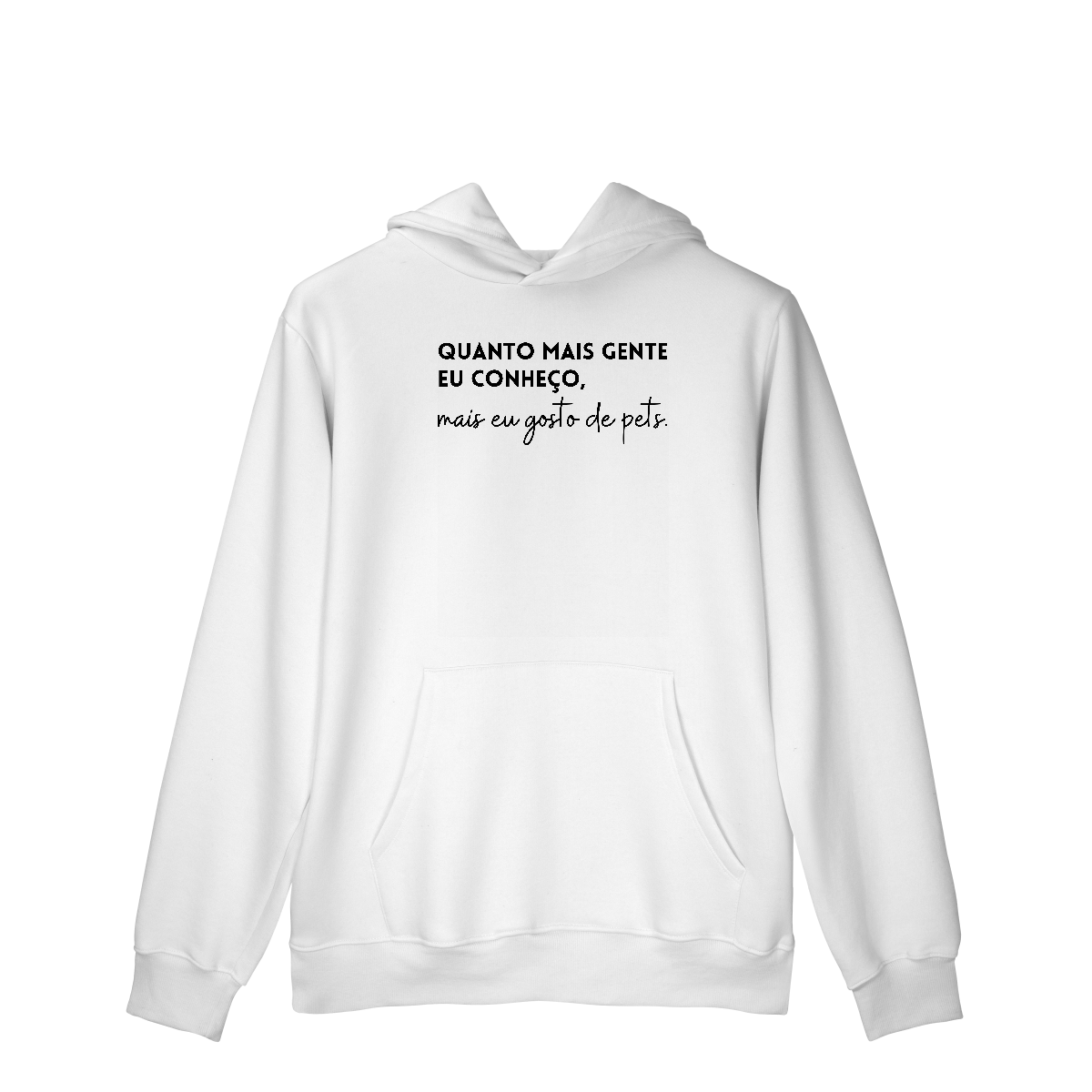 Mais eu Gosto de Pets [Moletom Prime Canguru]