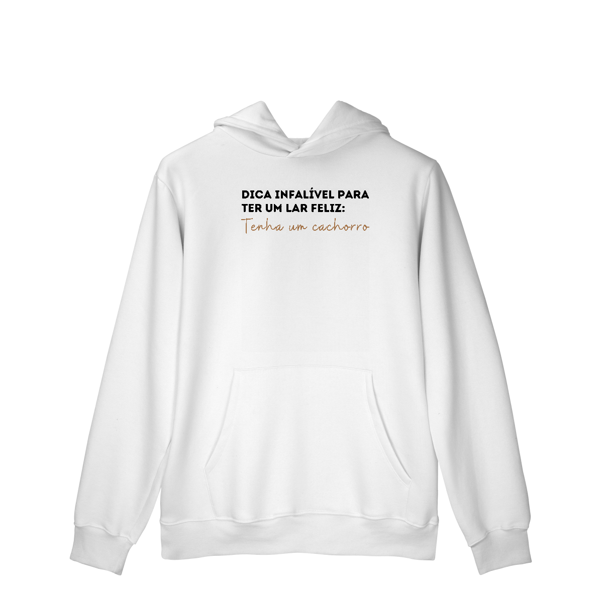 Tenha um Cachorro [Moletom Prime Canguru]
