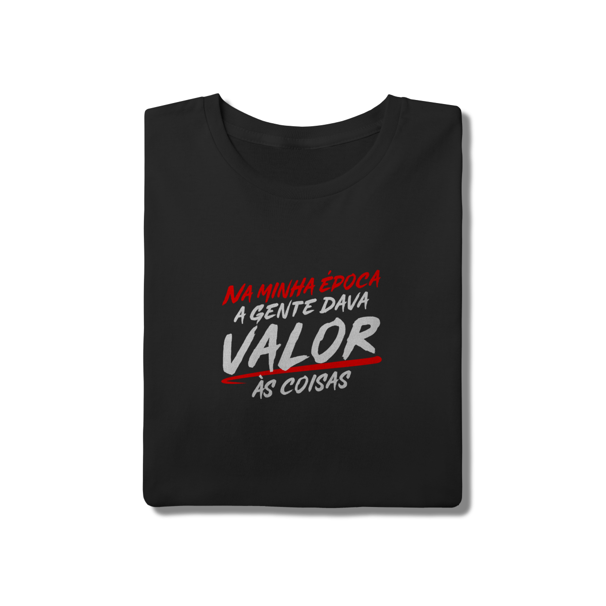 Camiseta Frases Paizão - Na minha época...