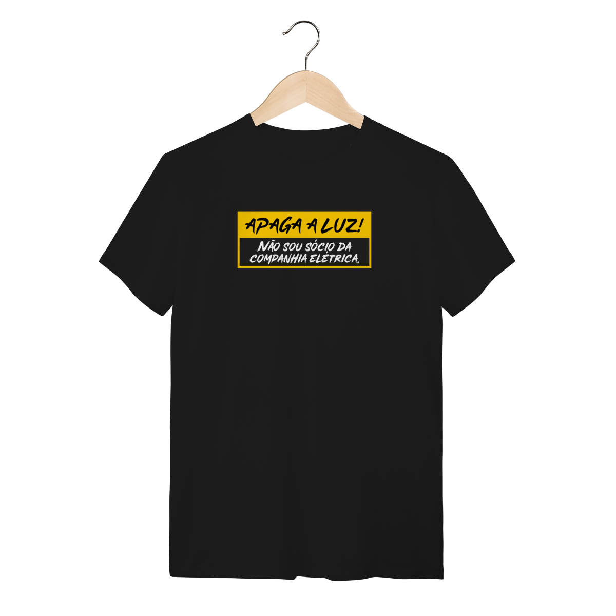 Camiseta Frases Paizão - Apaga a luz!