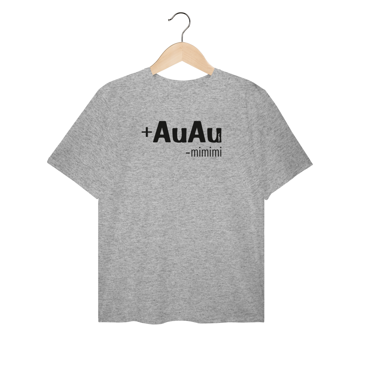 Camiseta Plus Size Mais AuAu e Menos Mimimi