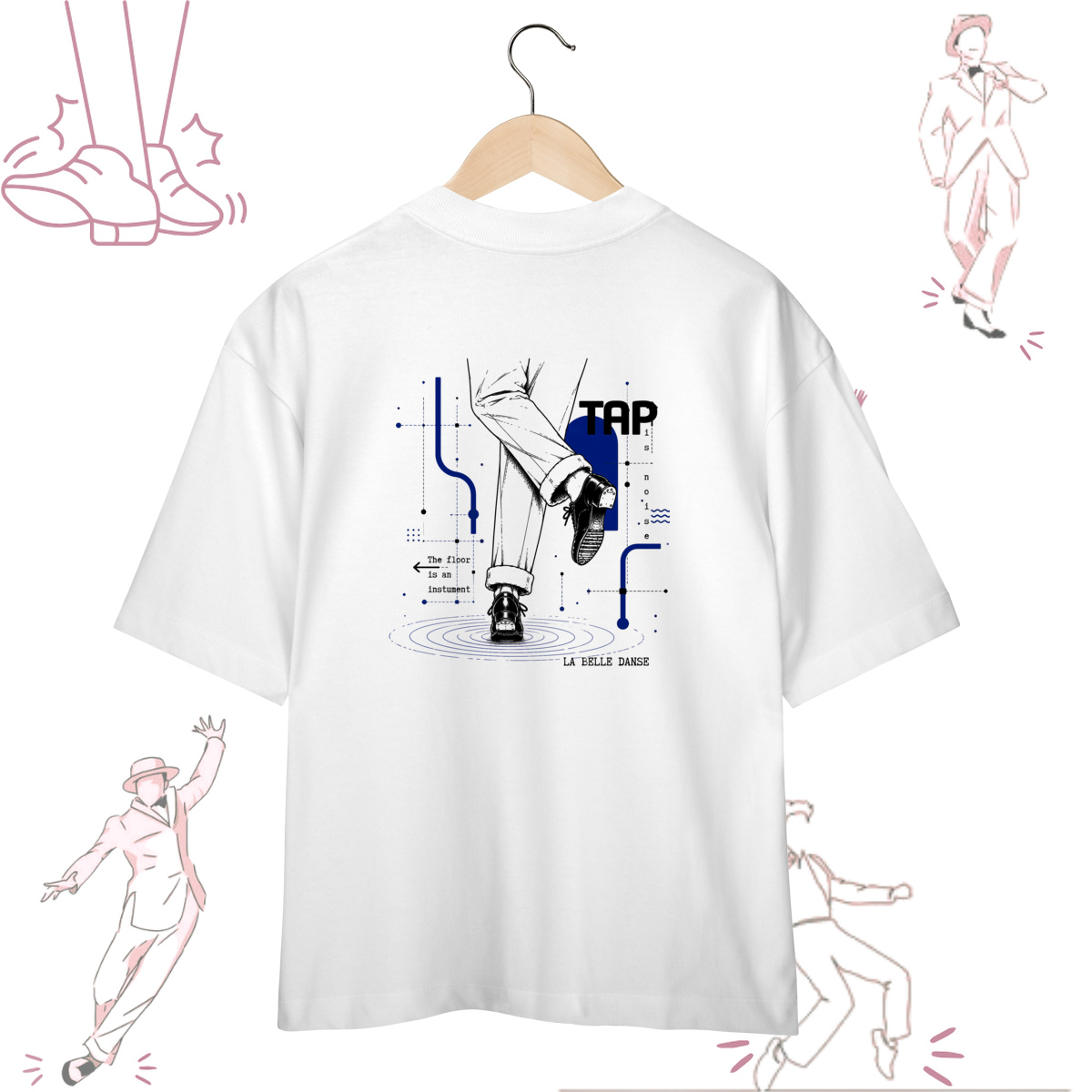 Sapateado - Oversized - Tap is Noise