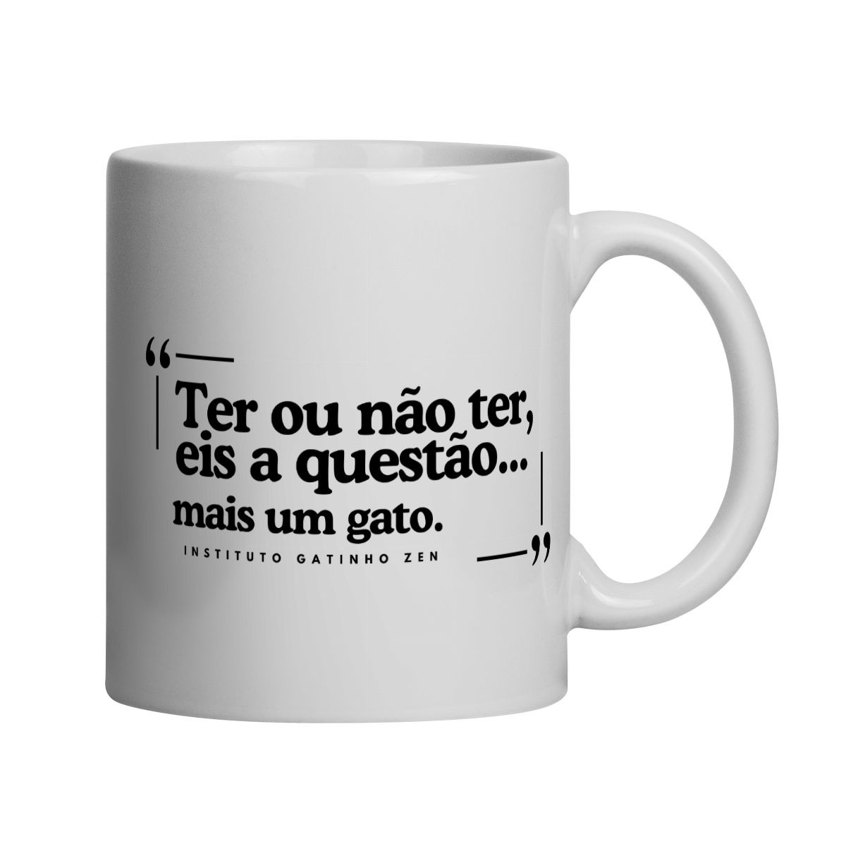 Caneca Ter ou Não Ter mais Um Gato