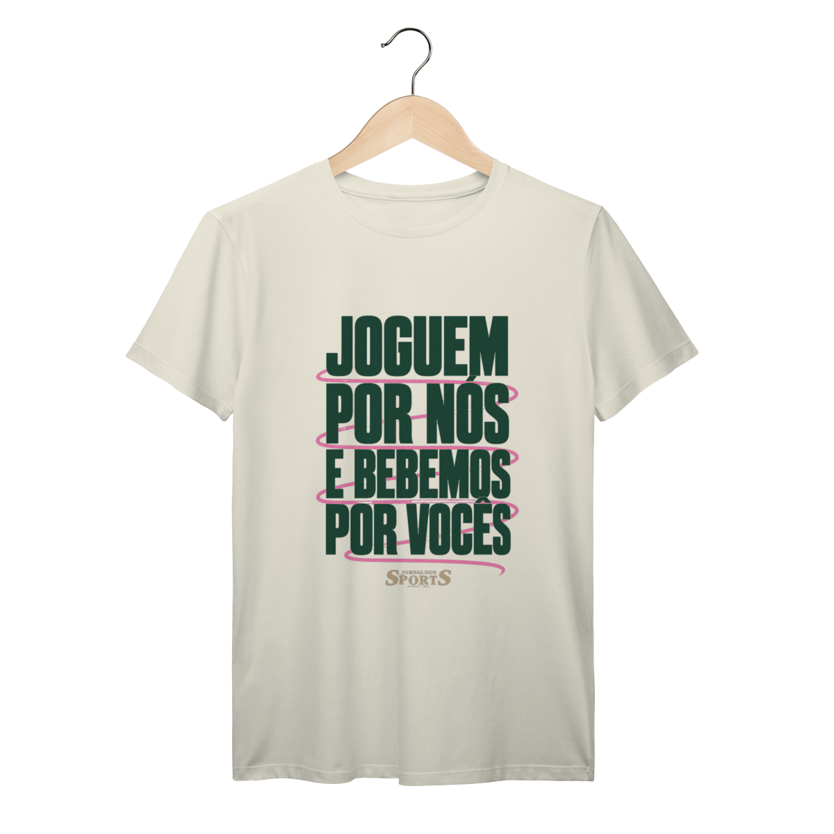 JOGUEM POR NÓS. BEBEMOS POR VOCÊS. BRANCA