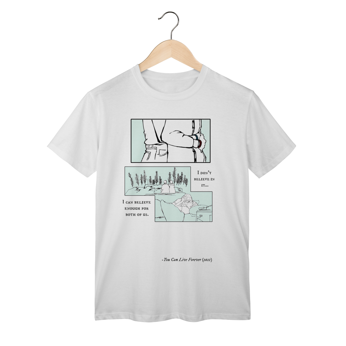 Camiseta You Can Live Forever