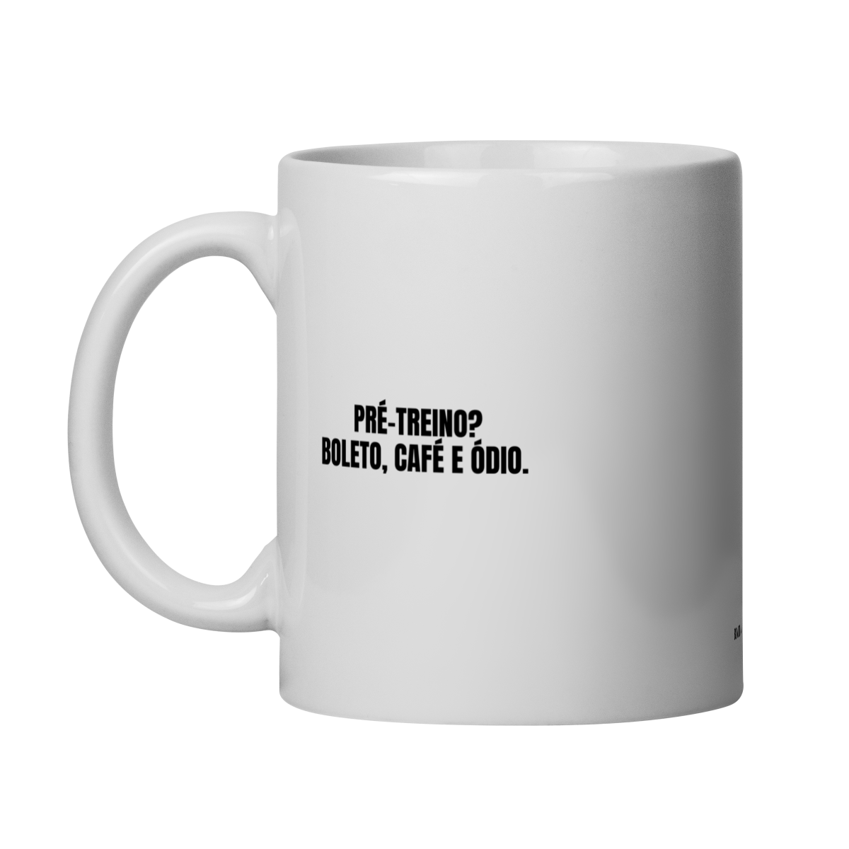 caneca || pré-treino? boleto, café e ódio