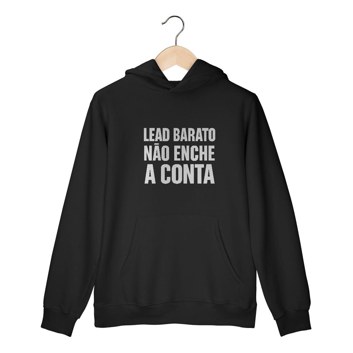 Moletom Canguru – Lead Barato Não Enche a Conta (Marketing Digital)