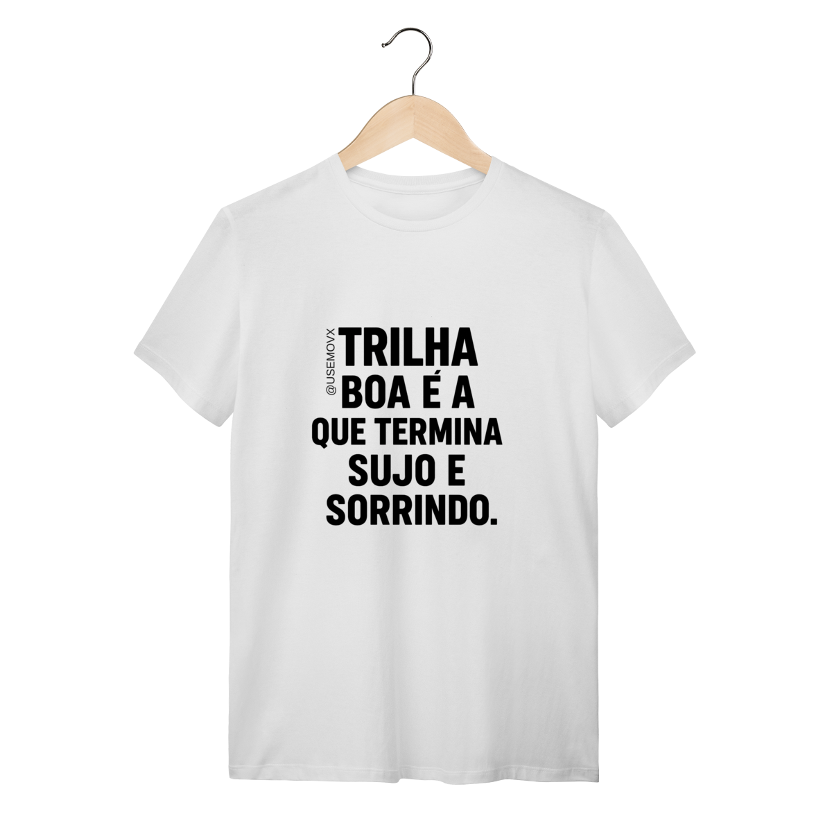 Trilha boa T-Shirt Quality