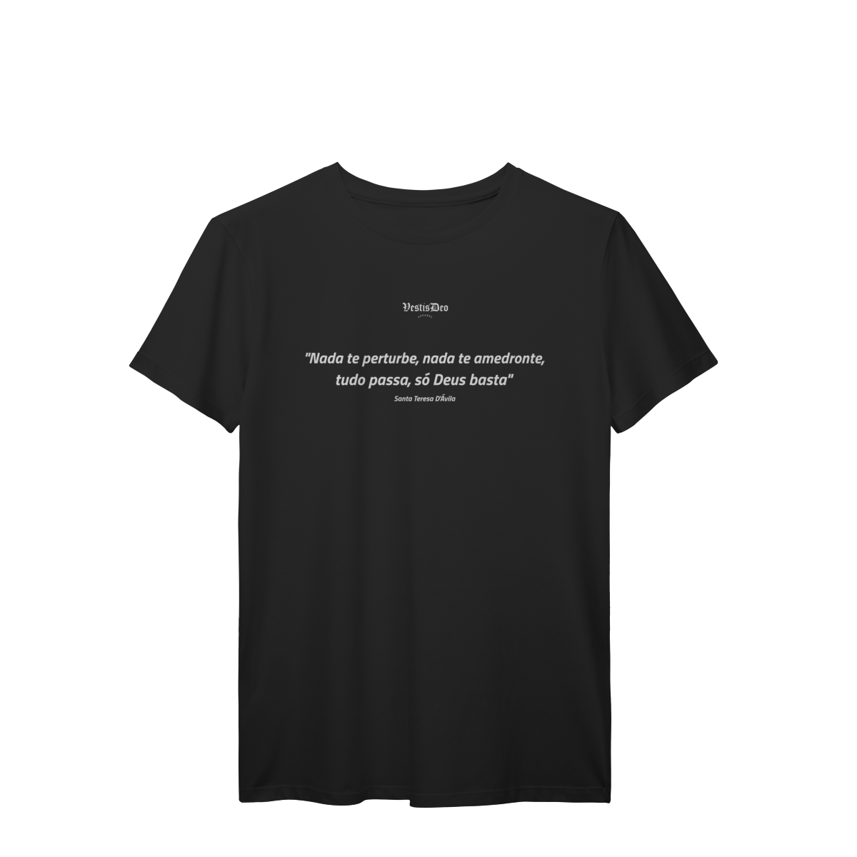 Camiseta Só Deus basta (Santa Teresa D