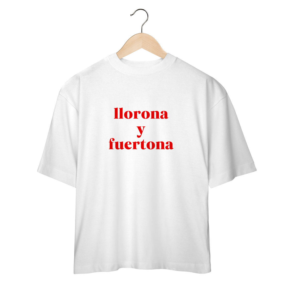 llorona y fuertona (oversized)