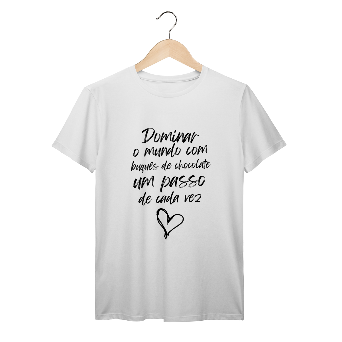 Camisa Branca - Linha  Premium - Dominar o mundo com buquês de chocolate