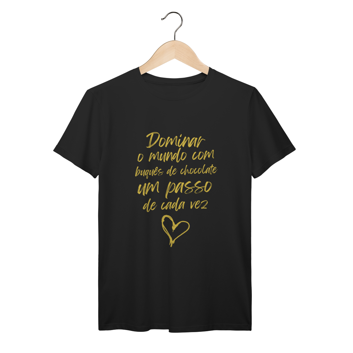 Camisa Preta - Linha Premium - Dominar o mundo com buquês de chocolate