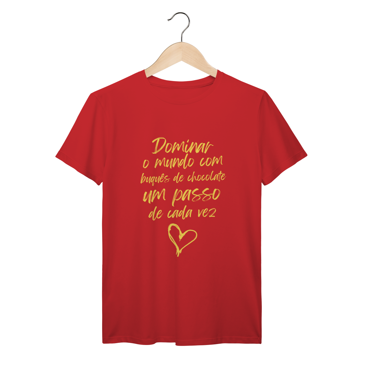 Camisa Vermelha - Linha Premium - Dominar o mundo com buquês de chocolate