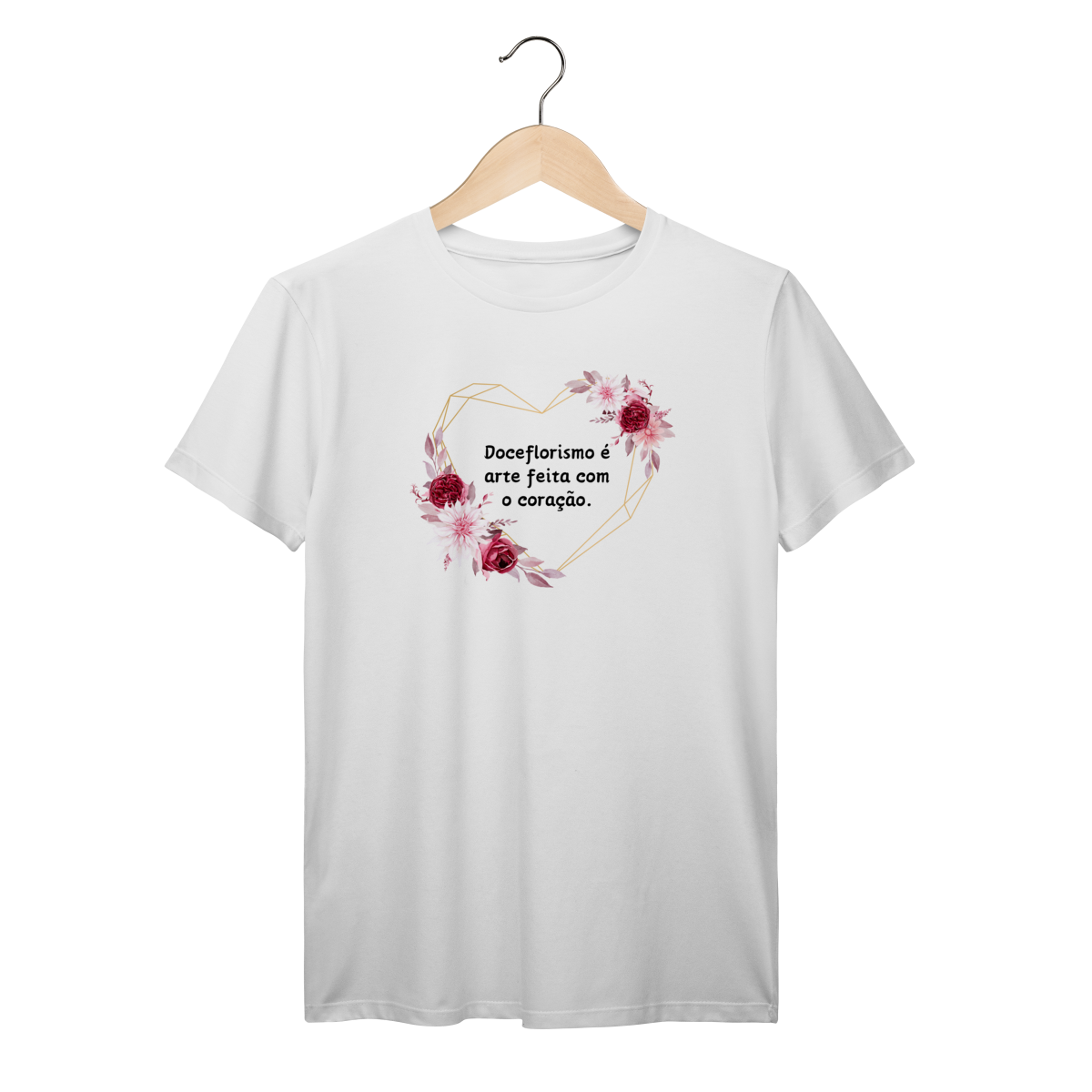 Camisa Branca - Linha Premium -  Doceflorismo é arte feita com o coração