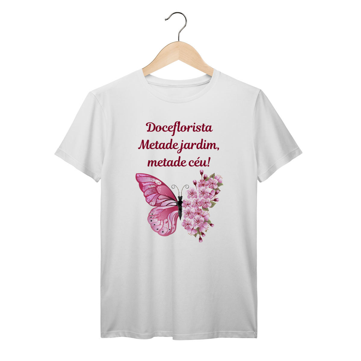 Camisa Branca - Linha Premium -  Doceflorista, metade jardimm metade céu