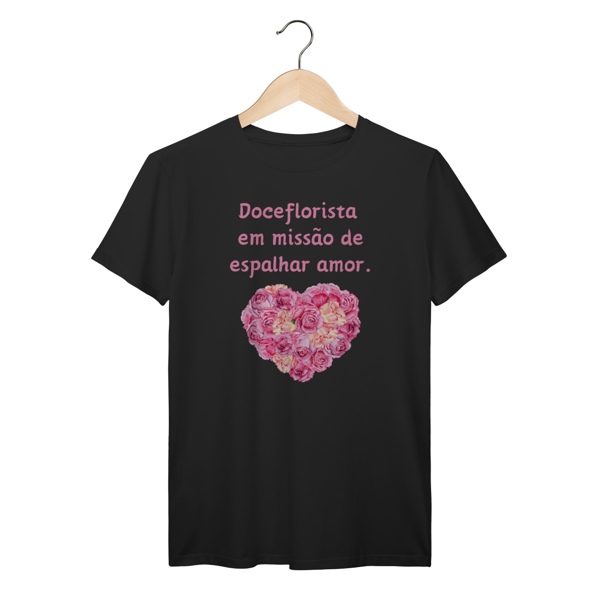 Camisa Preta - Linha Premium - Doceflorista em missão de espalhar amor