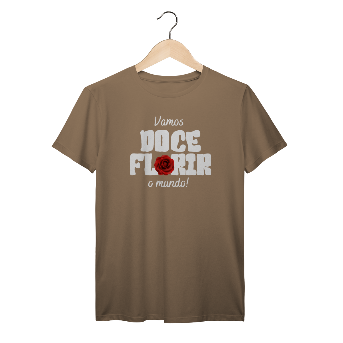 Camisa Marrom - Linha Premium - Vamos Doceflorir o mundo - Rosa