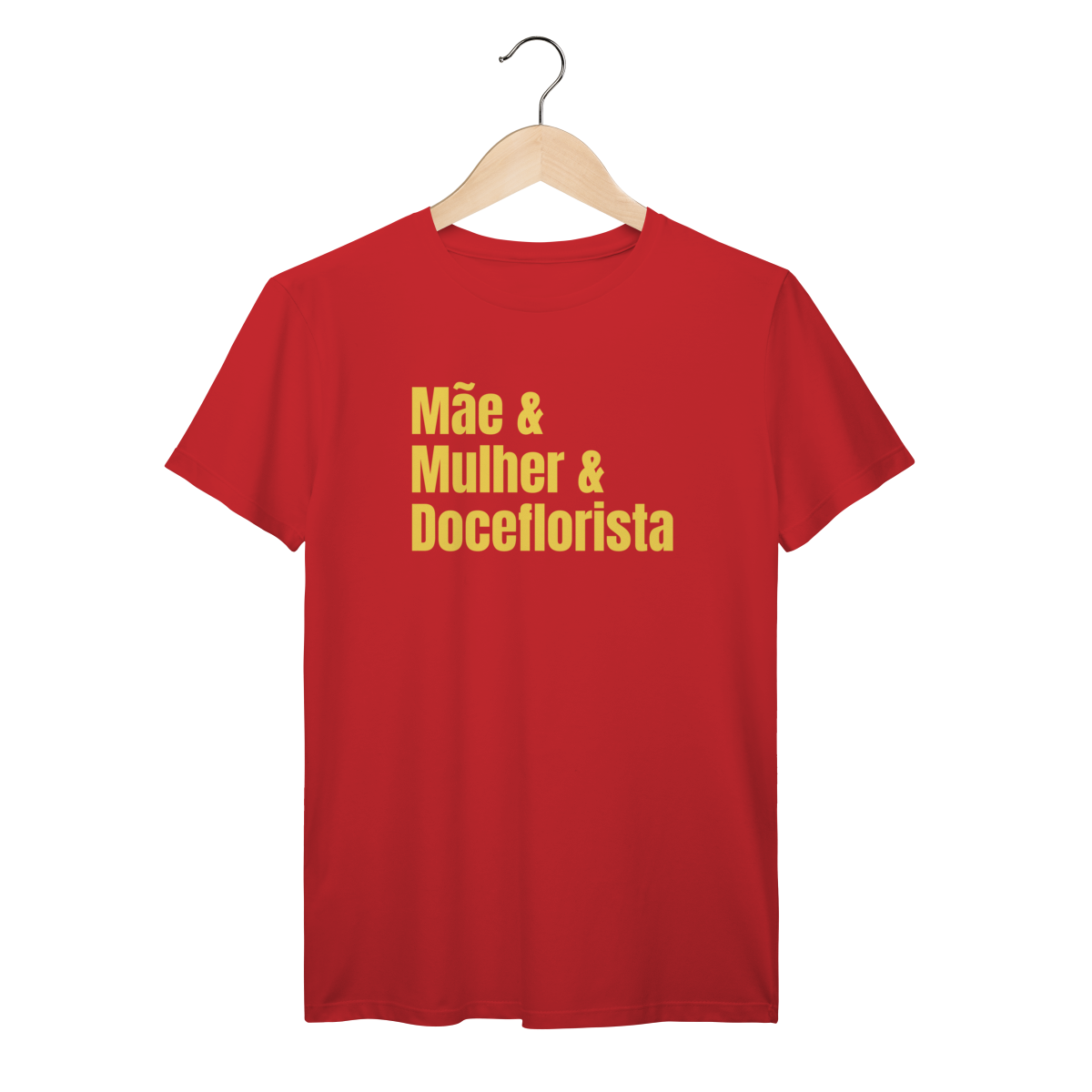 Camisa Vermelha - Linha Premium -  Mãe e Mulher e Doceflorista