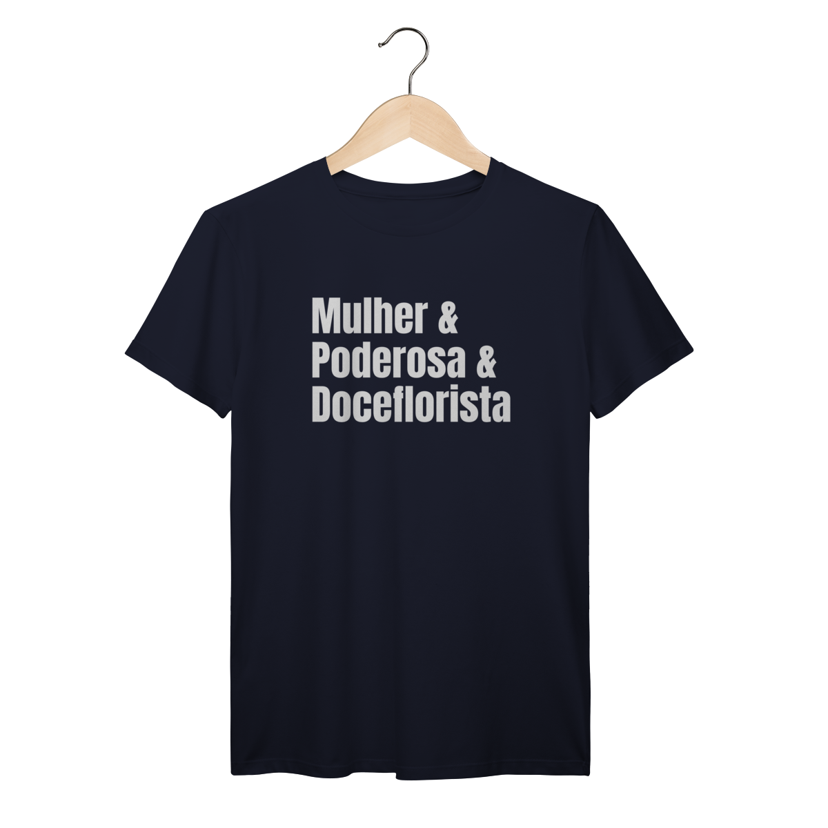 Camisa Azul Marinho - Linha Premium -  Mulher e Podersosa e Doceflorista