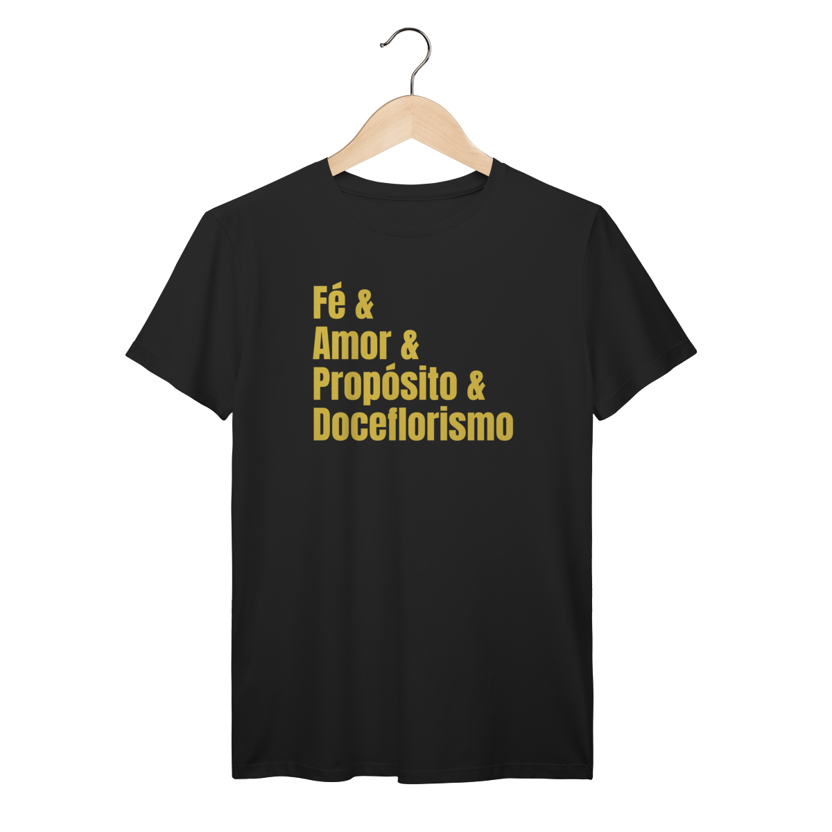 Camisa Preta - Linha Premium - Fé e Amor e Propósito e Doceflorismo