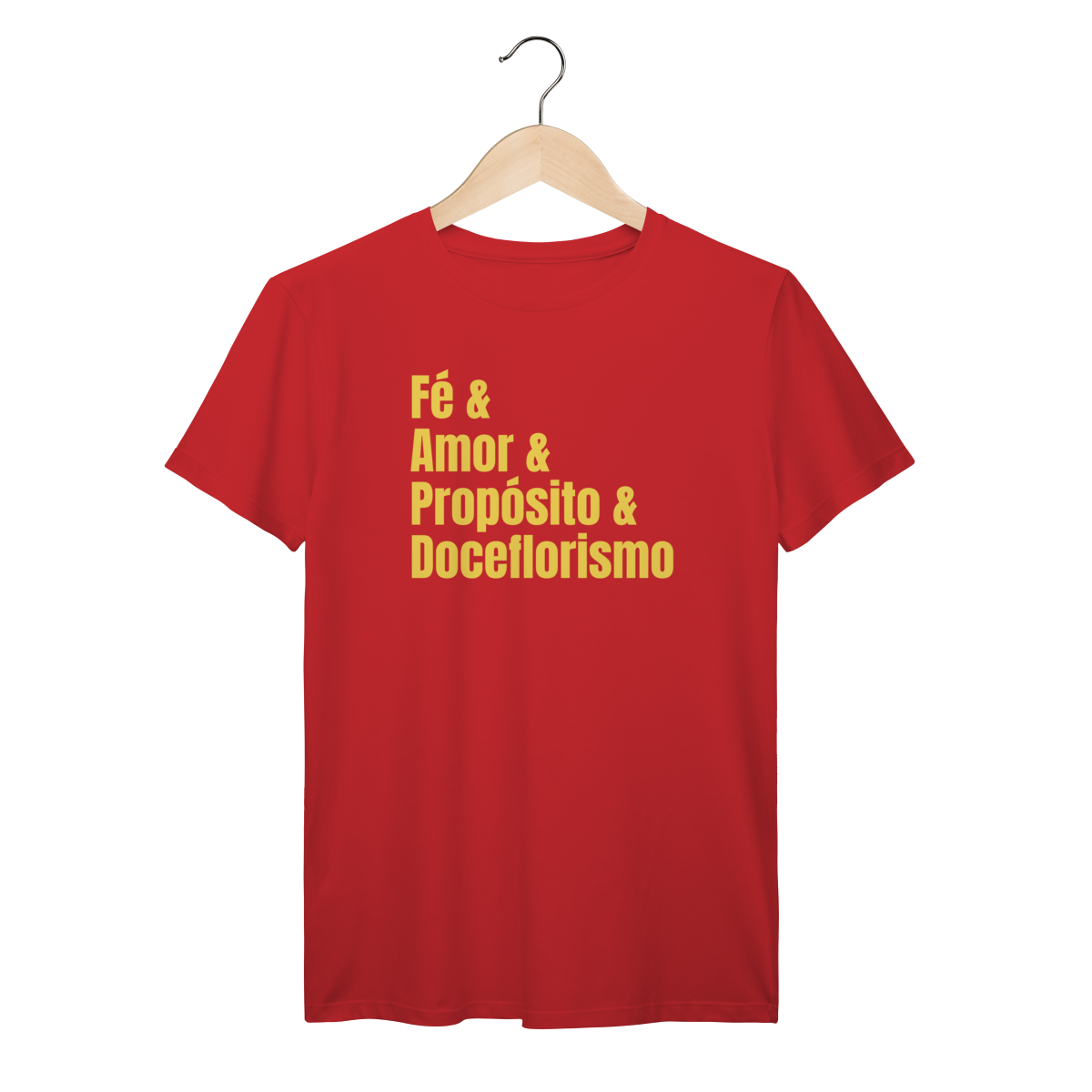 Camisa Vermelha - Linha Premium - Fé e Amor e Propósito e Doceflorismo