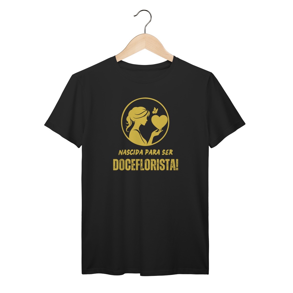 Camisa Preta - Linha Premium - Nascida para ser Doceflorista