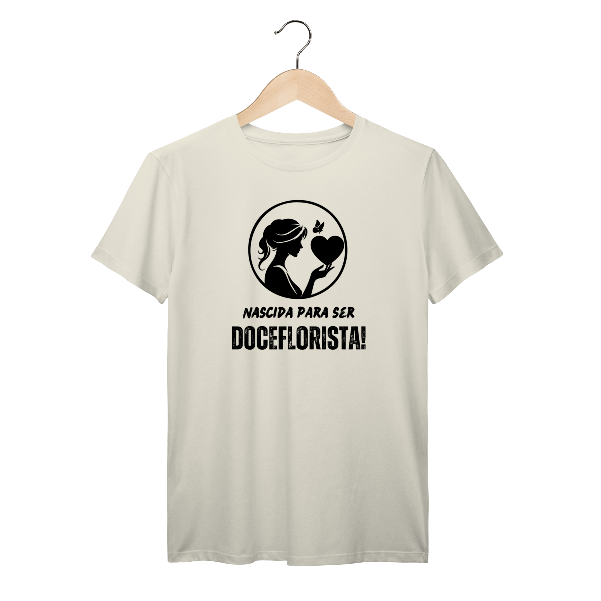 Camisa Marfim - Linha Premium - Nascida para ser Doceflorista