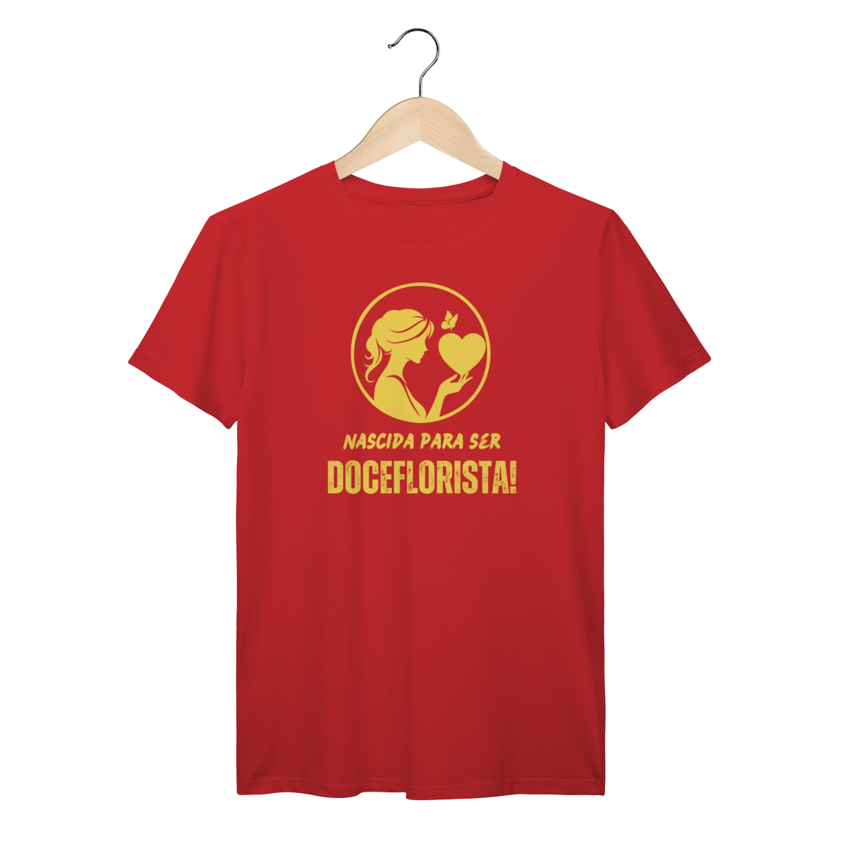 Camisa Vermelha - Linha Premium - Nascida para ser Doceflorista