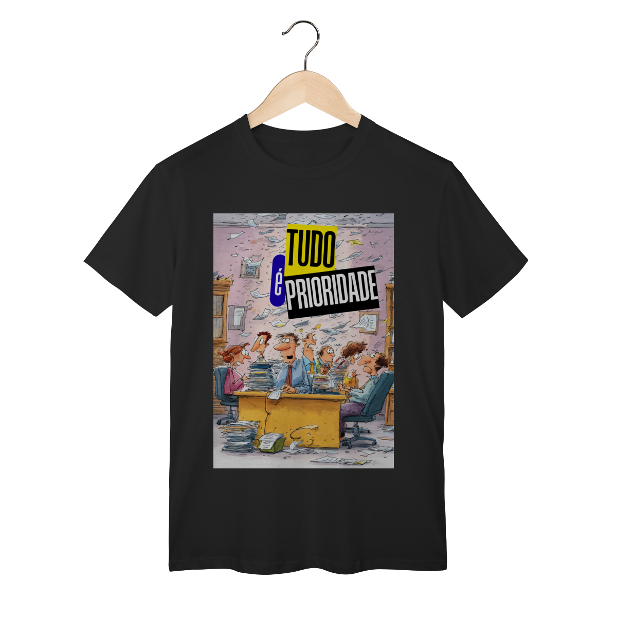 T-Shirt Clássica Tudo é Prioridade