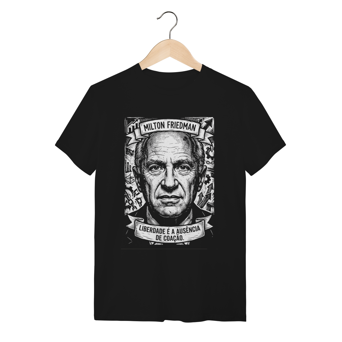 Camiseta Milton Friedman Pensamento Econômico