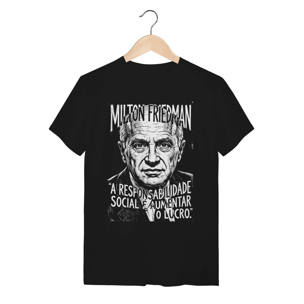 Camiseta Milton Friedman Teoria Econômica Lucro