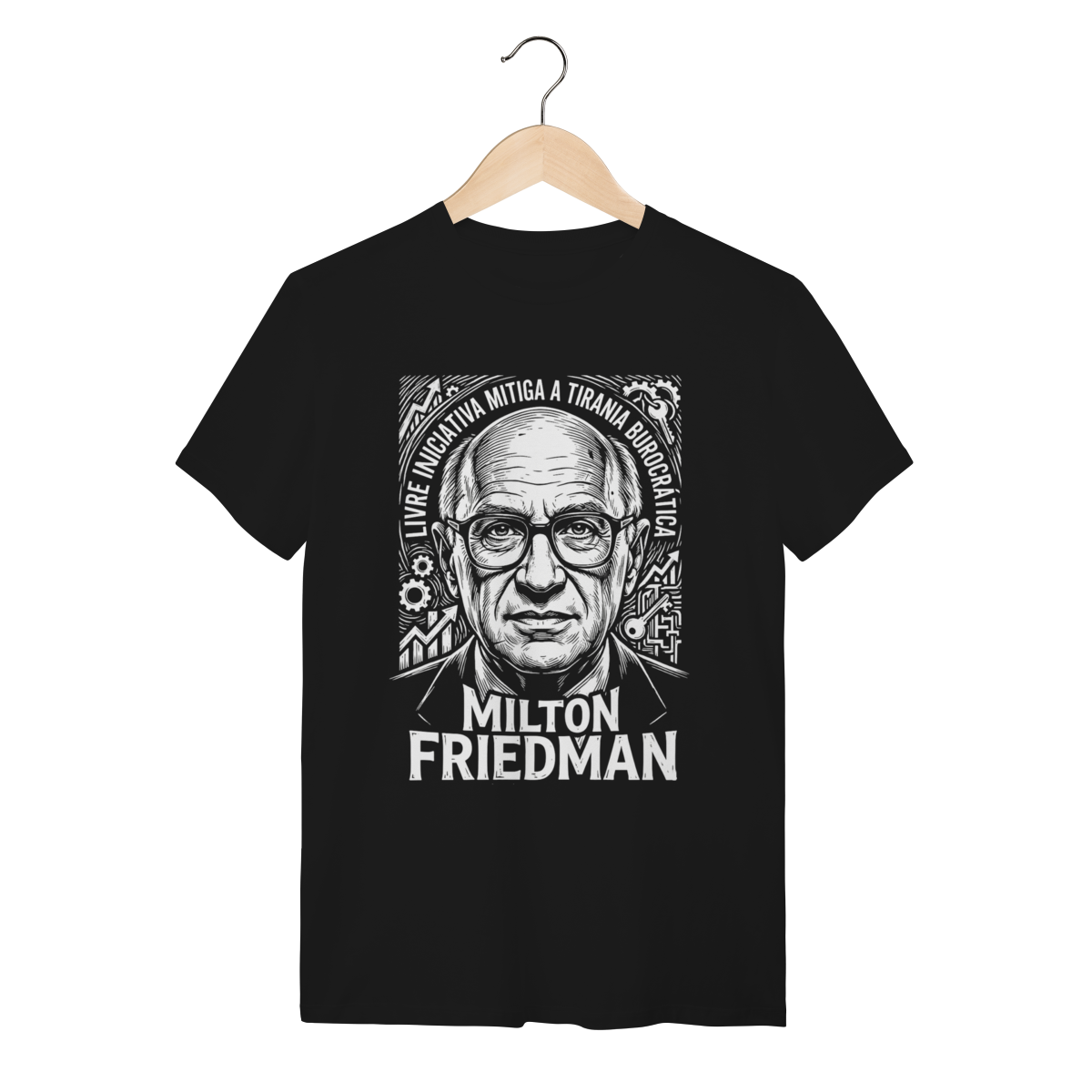 Camiseta Milton Friedman Burocracia Tirania