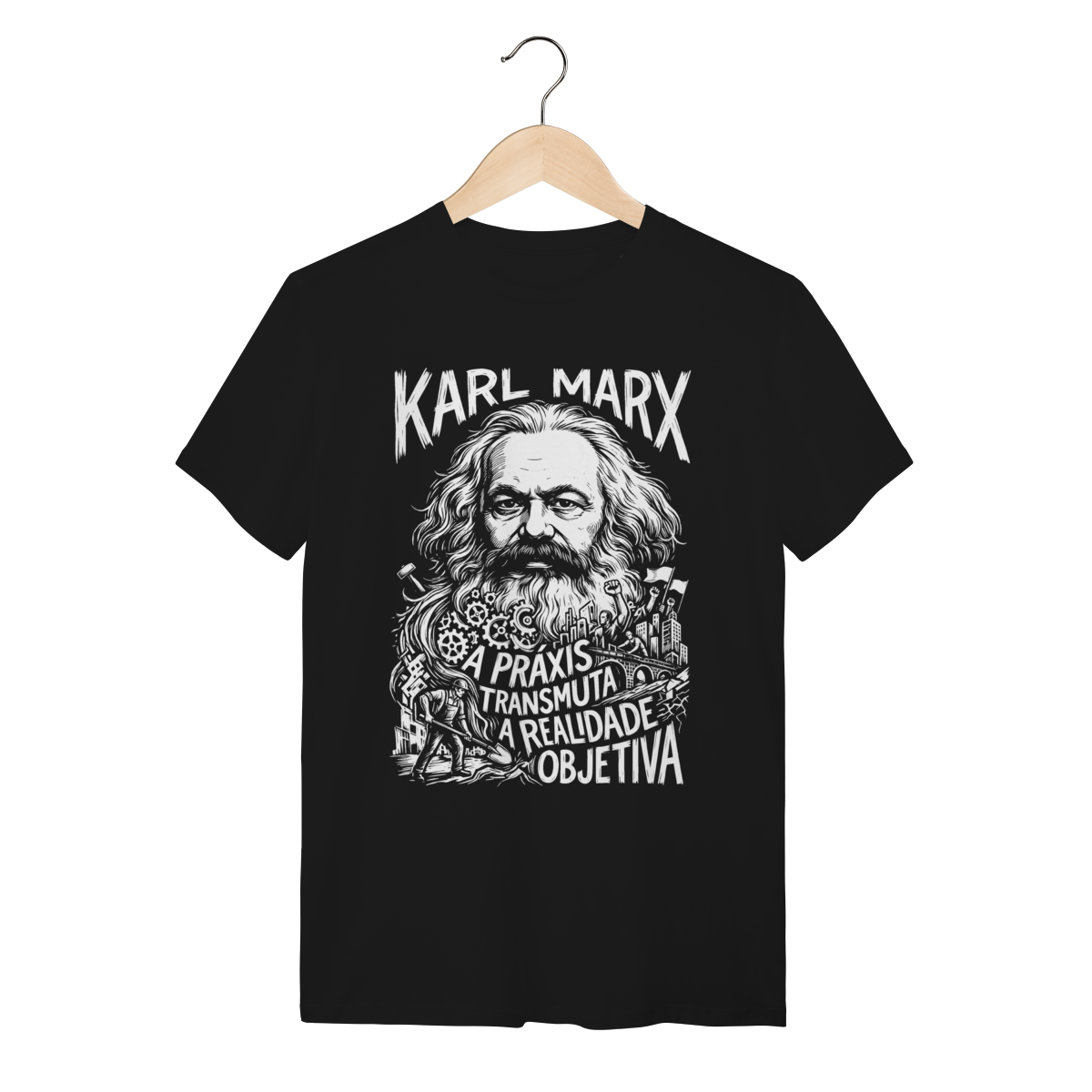 Camiseta Karl Marx Práxis Realidade Objetiva Teoria