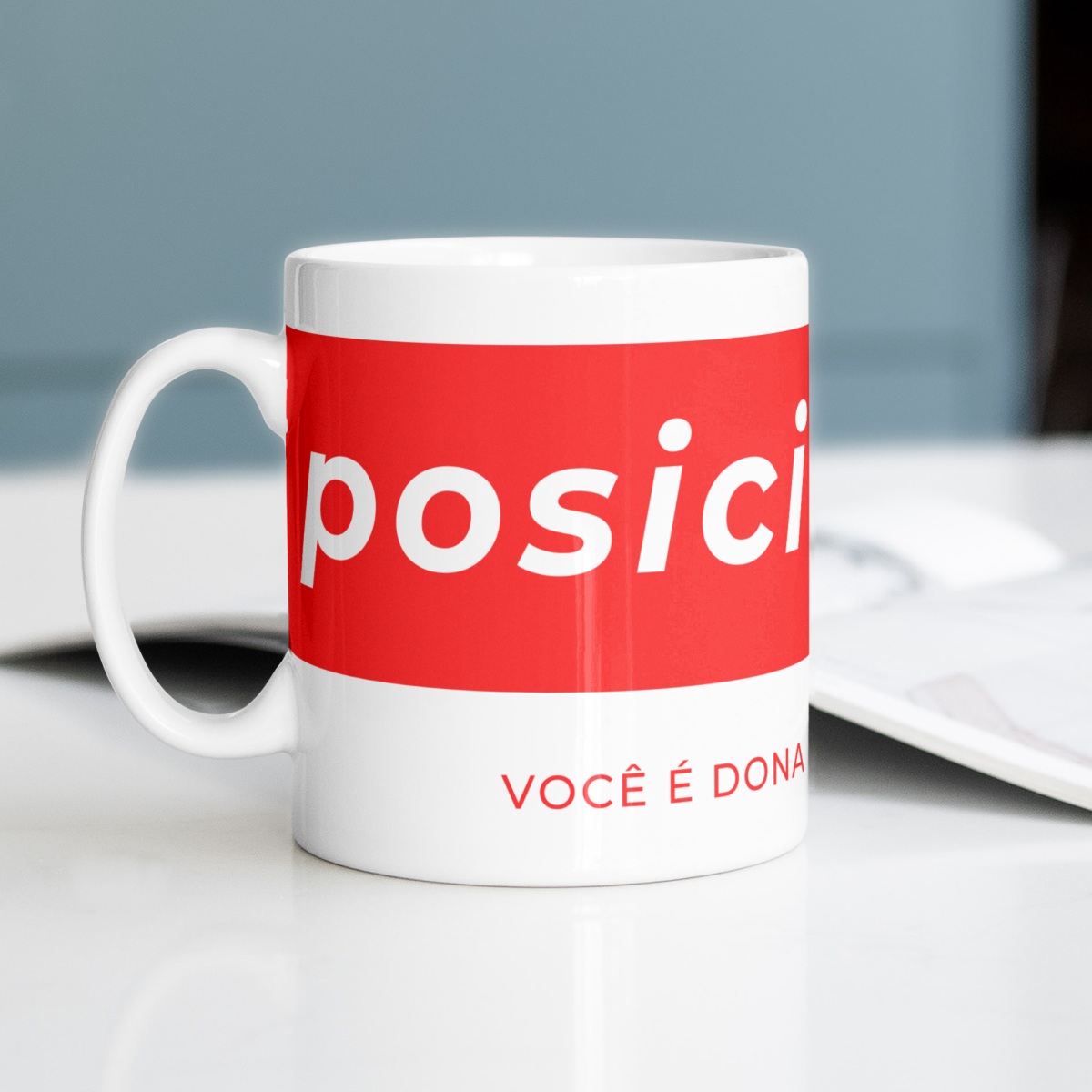 Caneca Empreendedora Feminina Posicione-se | Rede Prosperidade Plena