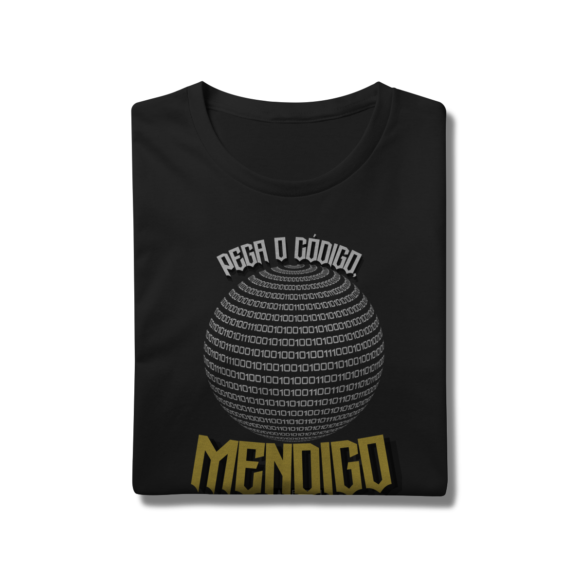 Camiseta 100% Algodão - Pega o Código, Mendigo