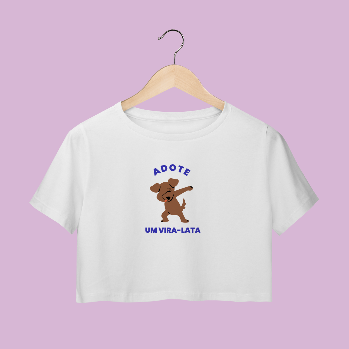 Cropped Adote um Vira-Lata - Dog Style - 100% Algodão