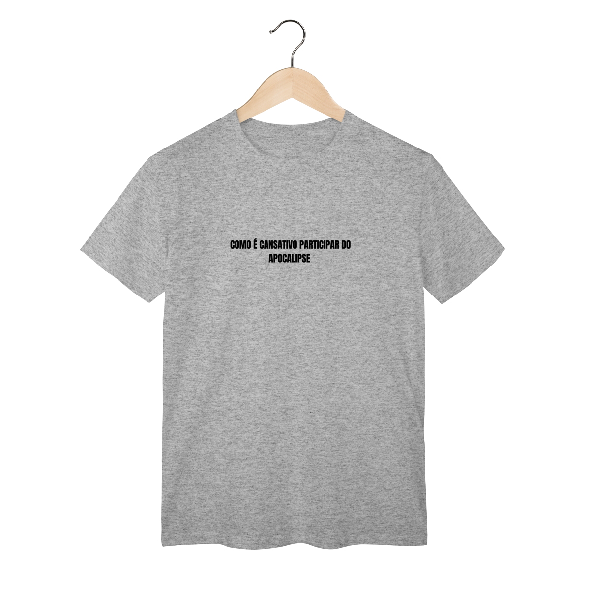 Camiseta Frase Irônica – Como É Cansativo Participar do Apocalipse | Camisa Estilo Meme